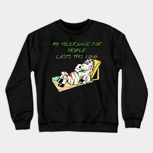 My Tolerance For People Crewneck Sweatshirt by Clear As Mud Productions LTD